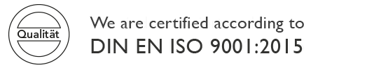 We are certified according to DIN EN ISO 9001:2015